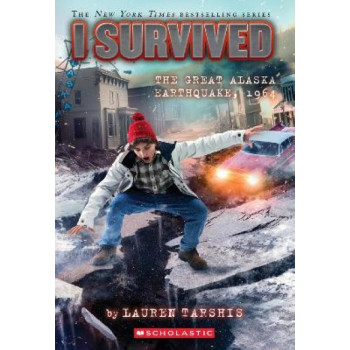 I Survived the Great Alaska Earthquake, 1964 (I Survived #23)