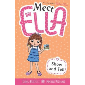 Show and Tell (Meet Ella #12)