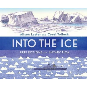 Into the Ice: Reflections on Antarctica