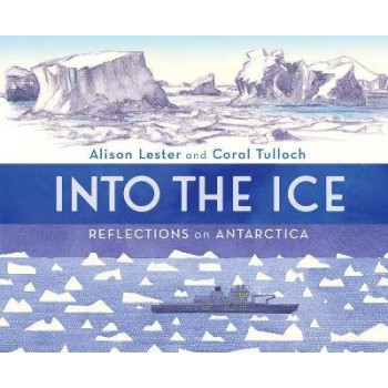 Into the Ice: Reflections on Antarctica