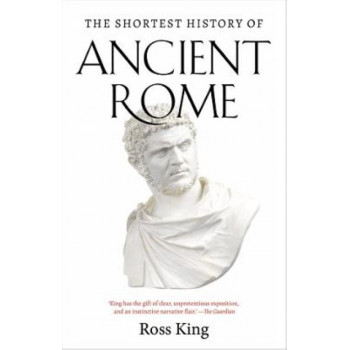 The Shortest History of Ancient Rome