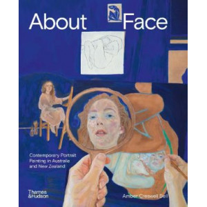 About Face: Contemporary Portrait Painting in Australia and New Zealand