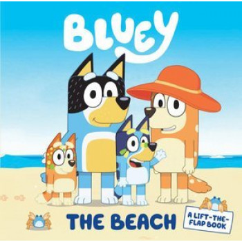 Bluey: The Beach: A Lift-the-Flap Book