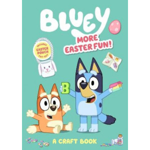 Bluey: More Easter Fun!: A Craft Book