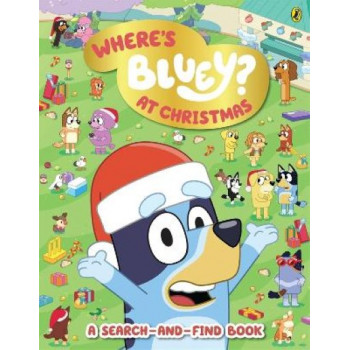 Bluey: Where's Bluey? At Christmas: A Search-and-Find Book