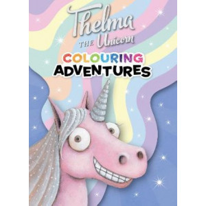 Thelma the Unicorn: Colouring Adventures