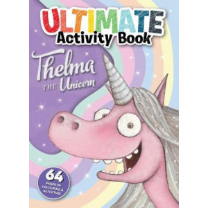 Thelma the Unicorn: Ultimate Activity Book