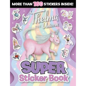 Thelma the Unicorn: Super Sticker Book