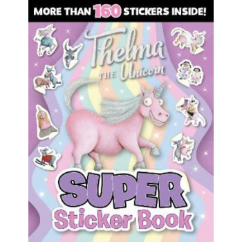 Thelma the Unicorn: Super Sticker Book