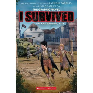 I Survived the Nazi Invasion, 1944 (the Graphic Novel)