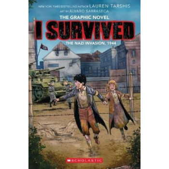 I Survived the Nazi Invasion, 1944 (the Graphic Novel)