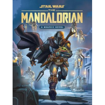 Star Wars: The Mandalorian: A Graphic Novel