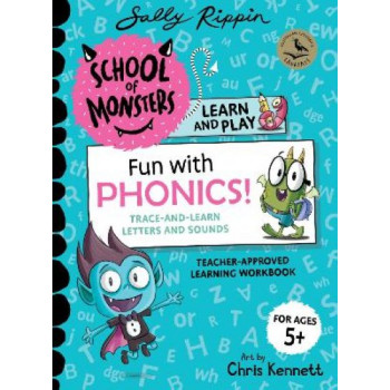 Fun with Phonics! Workbook: School of Monsters: Learn and Play Workbook