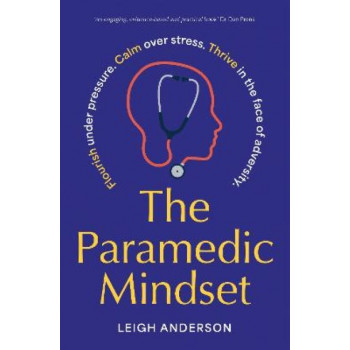 The Paramedic Mindset