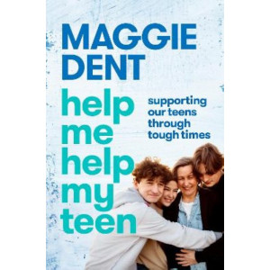 Help Me Help My Teen: Supporting our teens through tough times