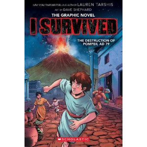 I Survived the Destruction of Pompeii, AD 79 (The Graphic Novel)