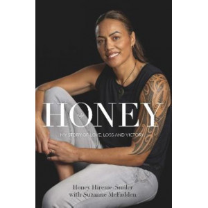 Honey: My Story of Love, Loss and Victory