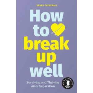 How to Break Up Well