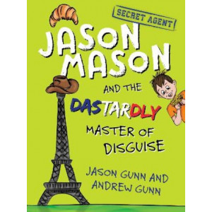 Jason Mason and the Dastardly Master of Disguise