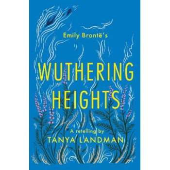 Classic Retellings - Wuthering Heights: A Retelling