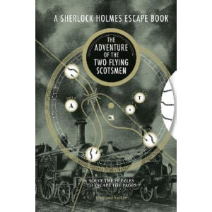 A Sherlock Holmes Escape Book: The Adventure of the Two Flying Scotsmen