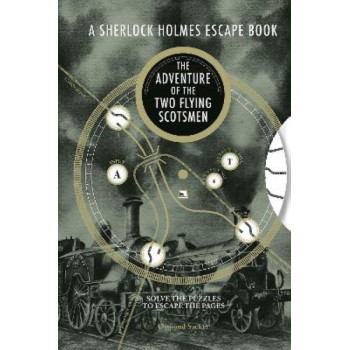 A Sherlock Holmes Escape Book: The Adventure of the Two Flying Scotsmen