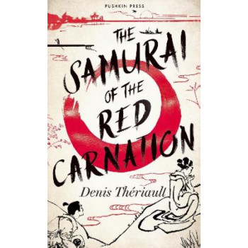 The Samurai of the Red Carnation