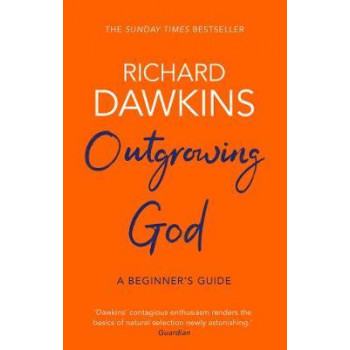 Outgrowing God: A Beginner's Guide