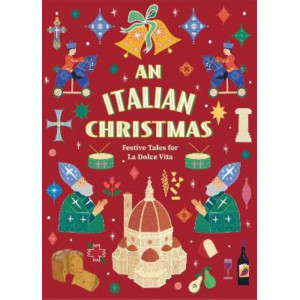 An Italian Christmas: Festive Tales for La Dolce Vita (Vintage Christmas Tales)