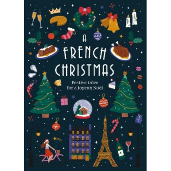 A French Christmas: Festive Tales for a Joyeux Noel