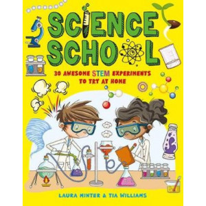 Science School: 30 Awesome STEM Experiments to Try at Home