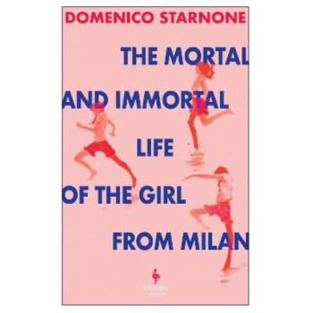 The Mortal and Immortal Life of the Girl from Milan