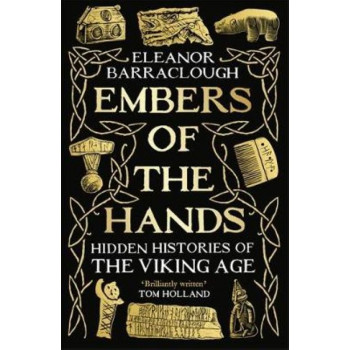 Embers of the Hands: Hidden Histories of the Viking Age