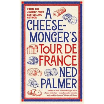 A Cheesemonger's Tour de France