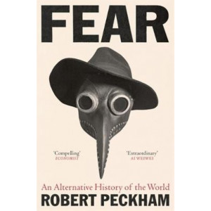 Fear: An Alternative History of the World