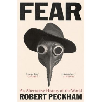 Fear: An Alternative History of the World