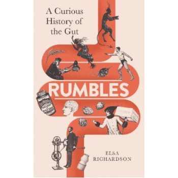 Rumbles: A Curious History of the Gut