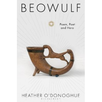 Beowulf: Poem, Poet and Hero