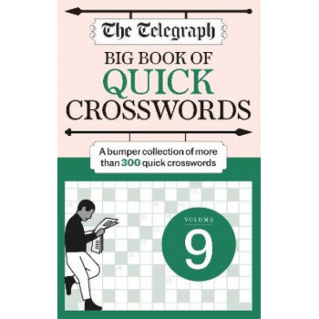 The Telegraph Big Quick Crosswords 9