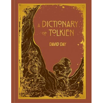 A Dictionary of Tolkien: DELUXE EDITION