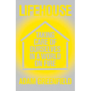 Lifehouse: Taking Care of Ourselves in a World on Fire