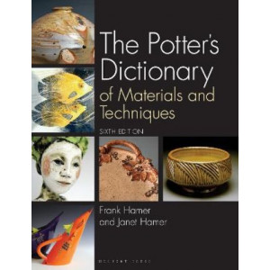 The Potter's Dictionary: Of Materials and Techniques