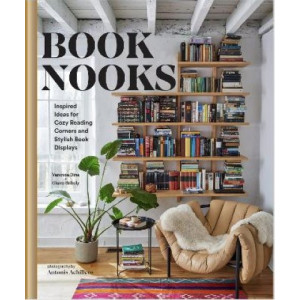 Book Nooks: Inspired Ideas for Cozy Reading Corners and Stylish Book Displays