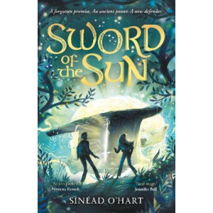 Sword of the Sun: a breathtaking tale of adventure, myth and magic