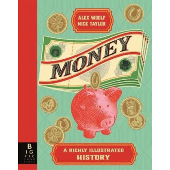 Money: A Richly Illustrated History