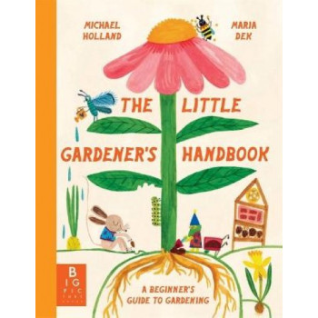 The Little Gardener's Handbook