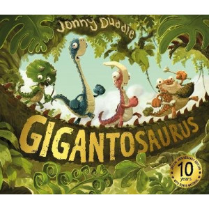 Gigantosaurus: 10th Anniversary Edition