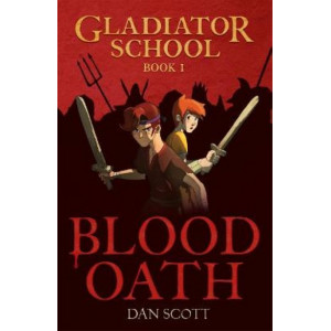 Gladiator School 1: Blood Oath