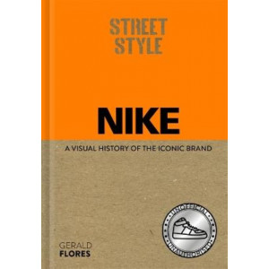 Street Style: Nike: A visual history of the iconic brand