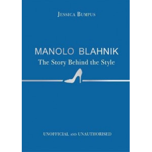 Manolo Blahnik: The Story Behind the Style